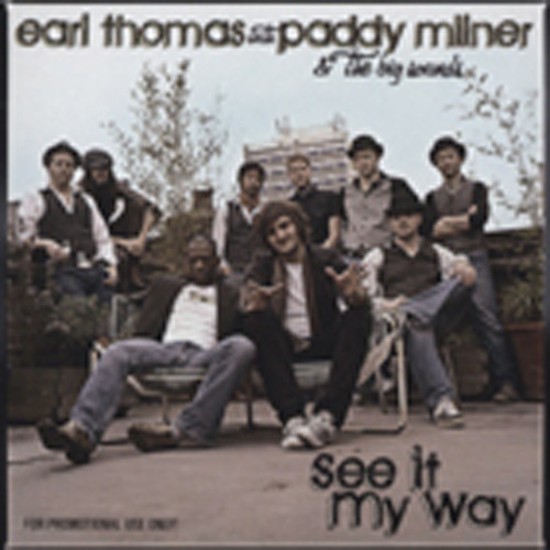 Thomas, Earl & Paddy Milner & See It My Way