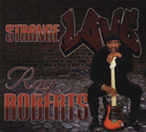 Roberts, Roy Strange Love