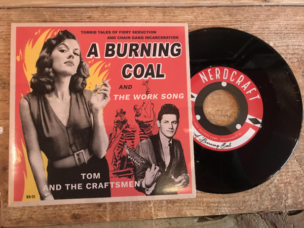A Burning Coal - The Work Song (7inch, 45rpm, PS, BC, Ltd.)