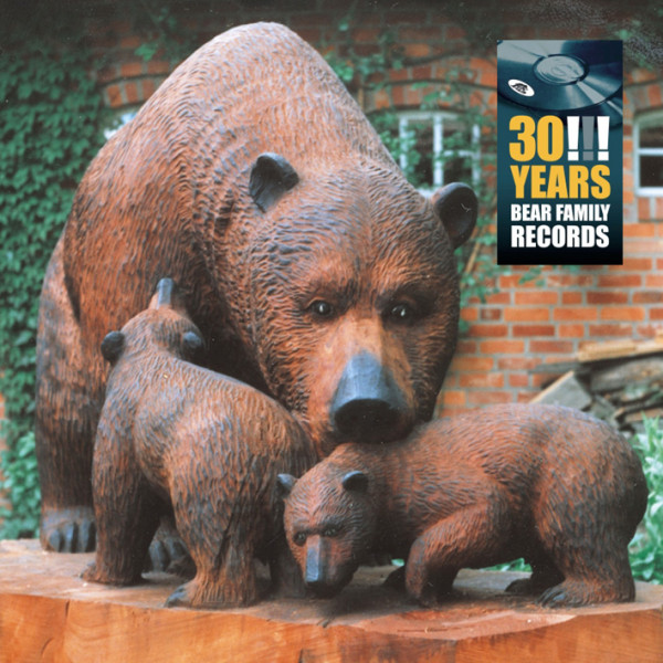 30 Years Bear Family (2-CD & 1-DVD Deluxe Box Set)