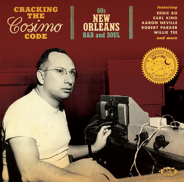 Cracking The Cosimo Code: 60s New Orleans R&B And Soul (CD)