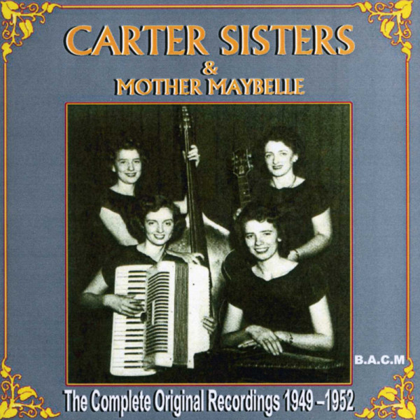 Carter Sisters The Complete Original Recordings 1949-52 Carter Sisters The Complete Original Recordings 1949-52