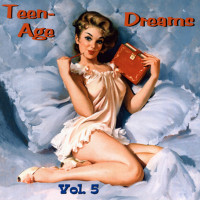 Aperçu: Teen-Age Dreams Vol.05 (CD) Aperçu: Teen-Age Dreams Vol.05 (CD)