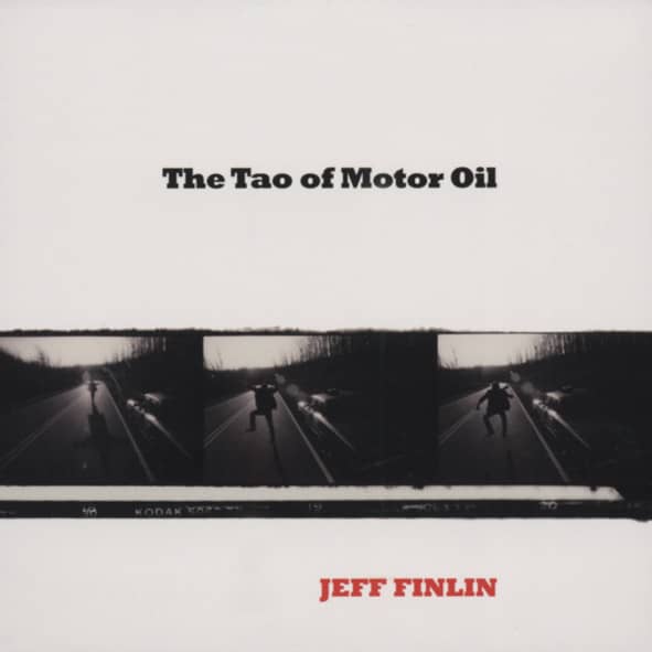 Finlin, Jeff The Tao Of Motor Oil (2010) Finlin, Jeff The Tao Of Motor Oil (2010)