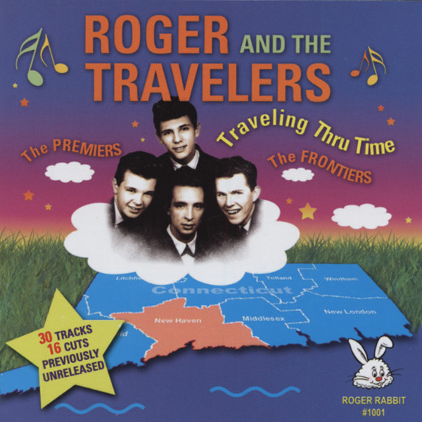 Roger And The Travelers Traveling Thru Time Roger And The Travelers Traveling Thru Time