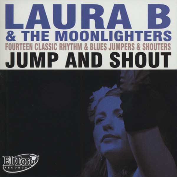 Laura B And The Moonlighters Jump & Shout Laura B And The Moonlighters Jump & Shout