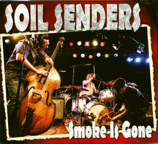 Soil Senders Smoke Is Gone (2013)
