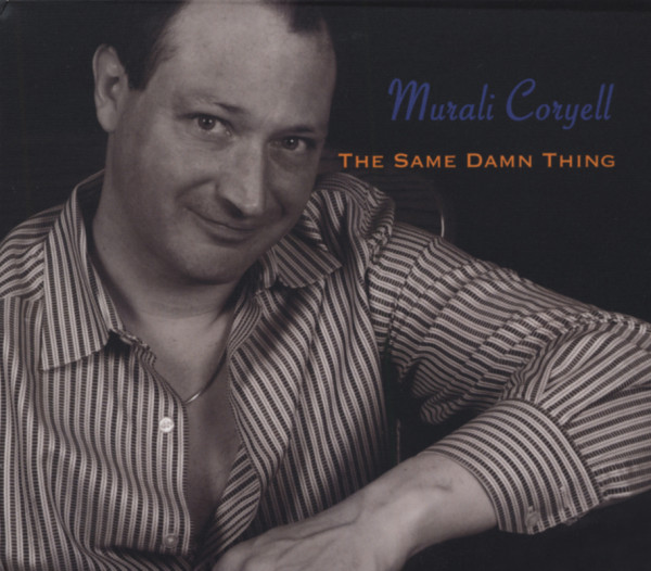 Coryell, Murali Same Damn Thing Coryell, Murali Same Damn Thing