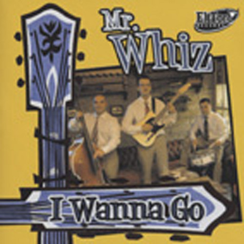 Mr.whiz I Wanna Go
