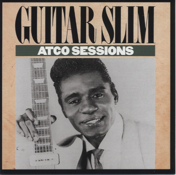 Guitar Slim Atco Sessions Guitar Slim Atco Sessions