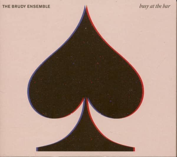 The Brudy Ensemble - Busy At The Bar (CD) The Brudy Ensemble - Busy At The Bar (CD)