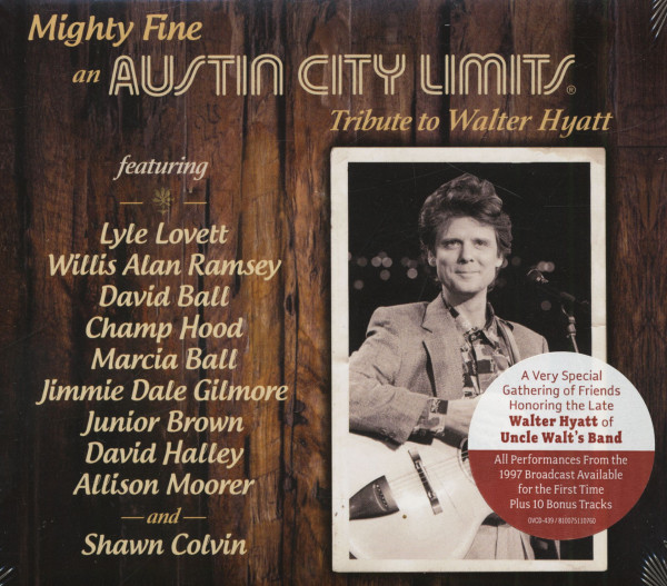 Mighty Fine - An Austin City Limits Tribute To Walter Hyatt (CD) Mighty Fine - An Austin City Limits Tribute To Walter Hyatt (CD)