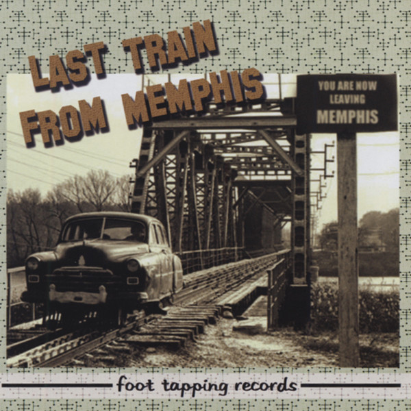 Last Train From Memphis Last Train From Memphis Last Train From Memphis Last Train From Memphis