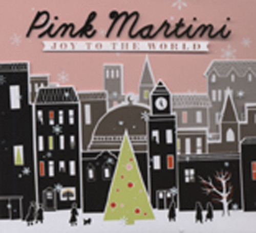 Pink Martini Joy To The World Pink Martini Joy To The World