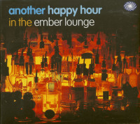 Aperçu: Another Happy Hour - In The Ember Lounge (CD) Aperçu: Another Happy Hour - In The Ember Lounge (CD)