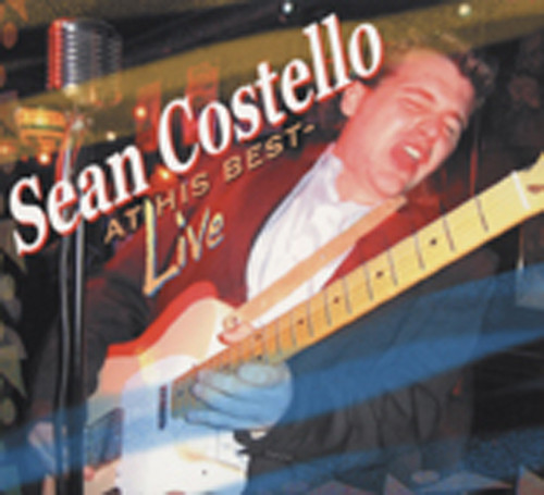Costello, Sean At His Best: Live Costello, Sean At His Best: Live