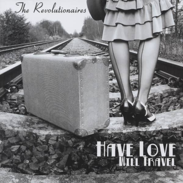 Revolutionaires Have Love, Will Travel Revolutionaires Have Love, Will Travel
