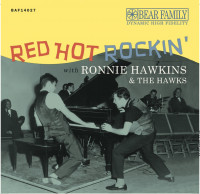 Aperçu: Red Hot Rockin' with Ronnie Hawkins (LP & CD, 10inch, 45rpm) Aperçu: Red Hot Rockin' with Ronnie Hawkins (LP & CD, 10inch, 45rpm)