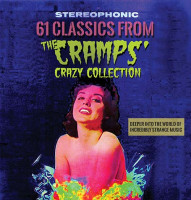 Aperçu: Stereophonic - 61 Classics From The Cramps' Crazy Collection (2-CD) Aperçu: Stereophonic - 61 Classics From The Cramps' Crazy Collection (2-CD)