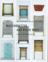 Aperçu: Waschbretter aus aller Welt Aperçu: Waschbretter aus aller Welt