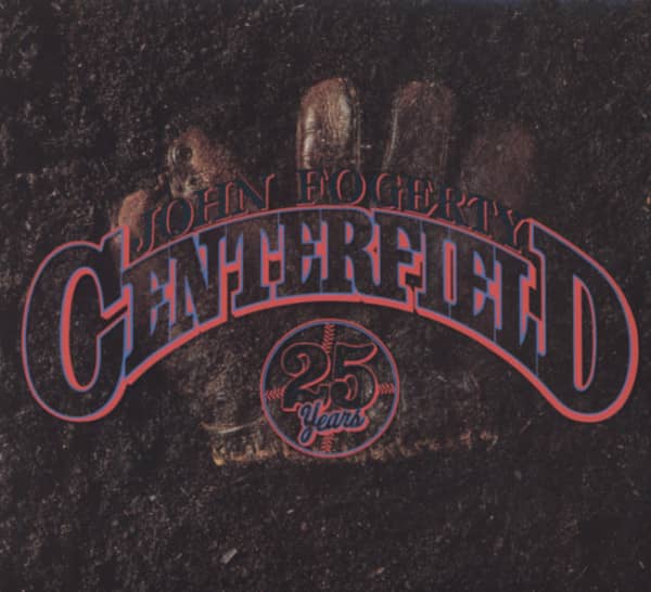 Fogerty, John Centerfield: 25th Anniversary Edition