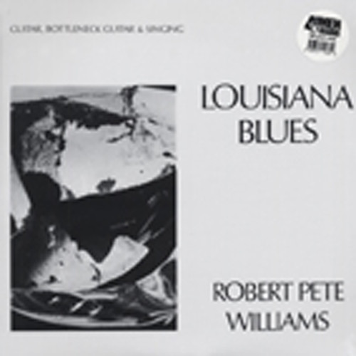Williams, Robert Pete Louisiana Blues Williams, Robert Pete Louisiana Blues