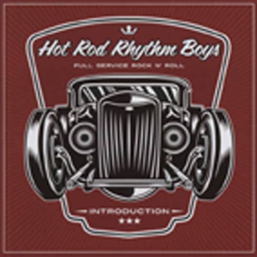 Hot Rod Rhythm Boys Introduction - Full Service Rock & Roll