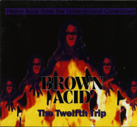 Aperçu: Brown Acid - The Twelfth Trip (CD) Aperçu: Brown Acid - The Twelfth Trip (CD)