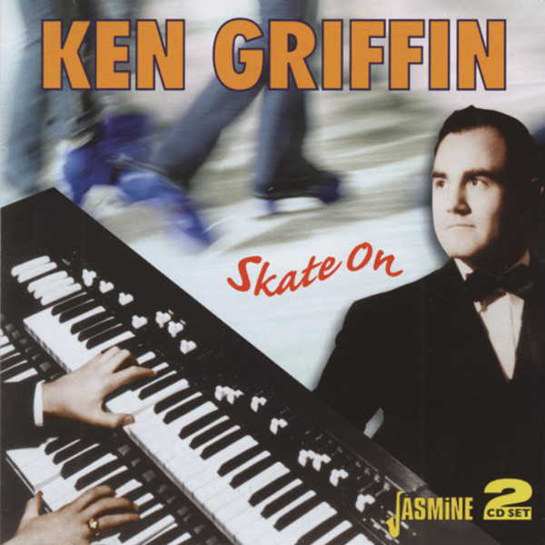 Griffin, Ken Skate On (2-CD) Griffin, Ken Skate On (2-CD)