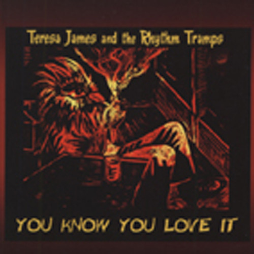 James, Teresa You Know You Love It James, Teresa You Know You Love It