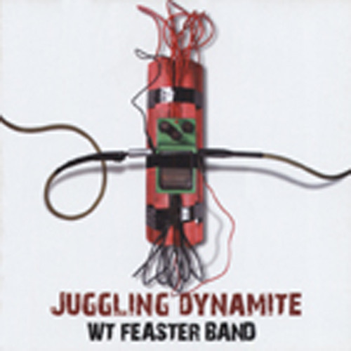 Wt Feaster Band Juggling Dynamite