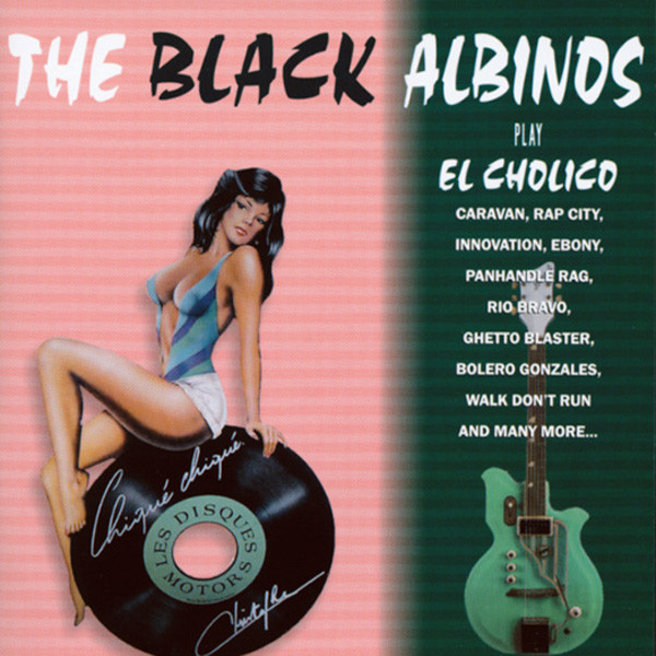 The Black Albinos Play El Cholico (CD)