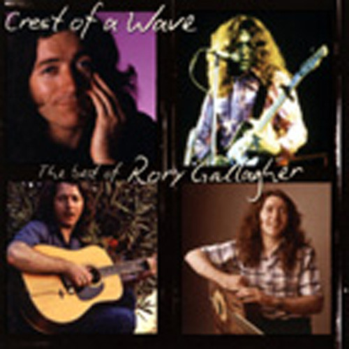 Crest Of A Wave: The Best Of Rory Gallagher