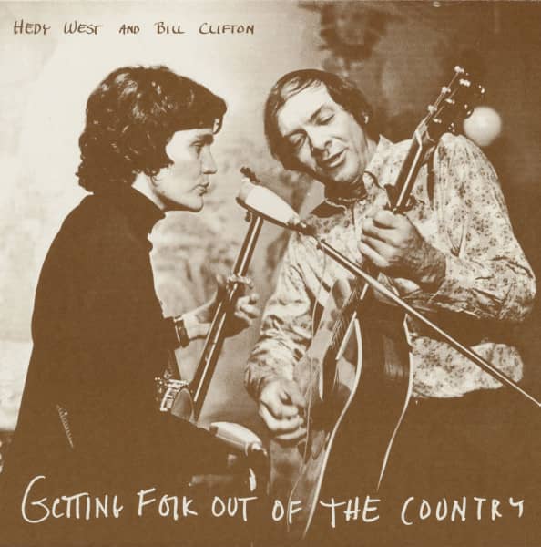 Hedy West & Bill Clifton - Getting Folk Out Of The Country (LP) Hedy West & Bill Clifton - Getting Folk Out Of The Country (LP)