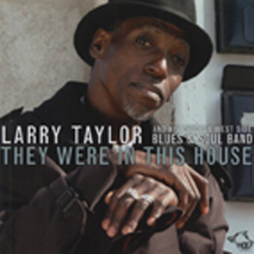 Taylor, Larry They Were In This House