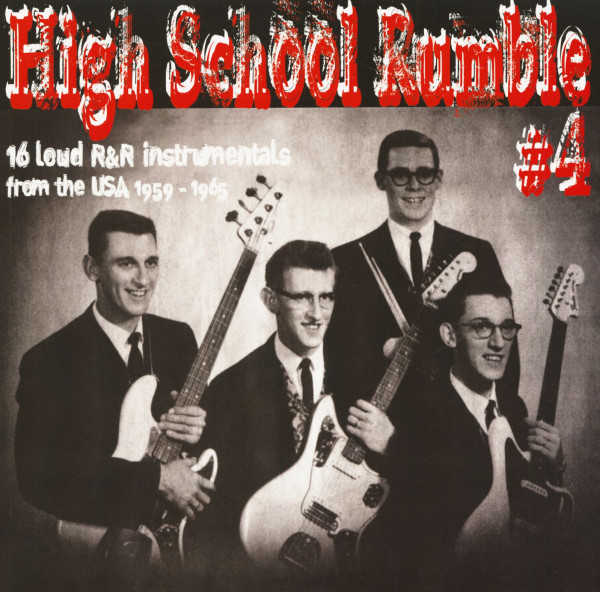 High School Rumble Vol.4 - 16 Loud R&R Instrumentals From The USA 1959-1965 (LP) High School Rumble Vol.4 - 16 Loud R&R Instrumentals From The USA 1959-1965 (LP)
