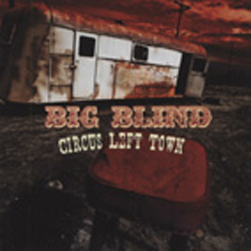 Circus Left Town Circus Left Town