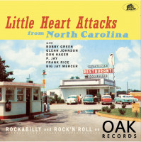 Aperçu: Little Heart Attacks From North Carolina -Rockabilly and Rock 'n' Roll on Oak Records (LP, 10inch & CD, Ltd, 45rpm) Aperçu: Little Heart Attacks From North Carolina -Rockabilly and Rock 'n' Roll on Oak Records (LP, 10inch & CD, Ltd, 45rpm)
