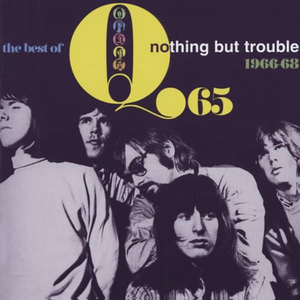Q65 Nothing But Trouble - Best Of 1966-68