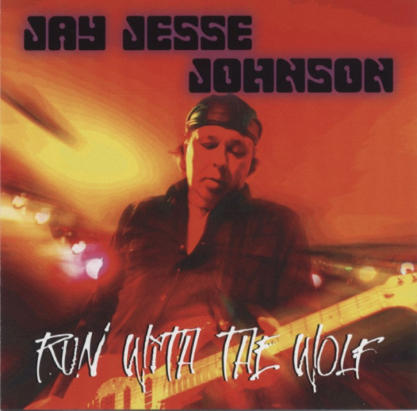 Johnson, Jay Jesse Run With The Wolf Johnson, Jay Jesse Run With The Wolf
