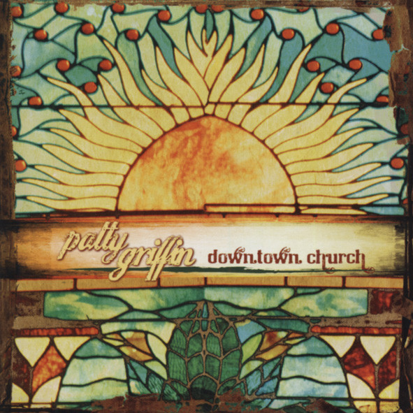 Griffin, Patty Downtown Church Griffin, Patty Downtown Church