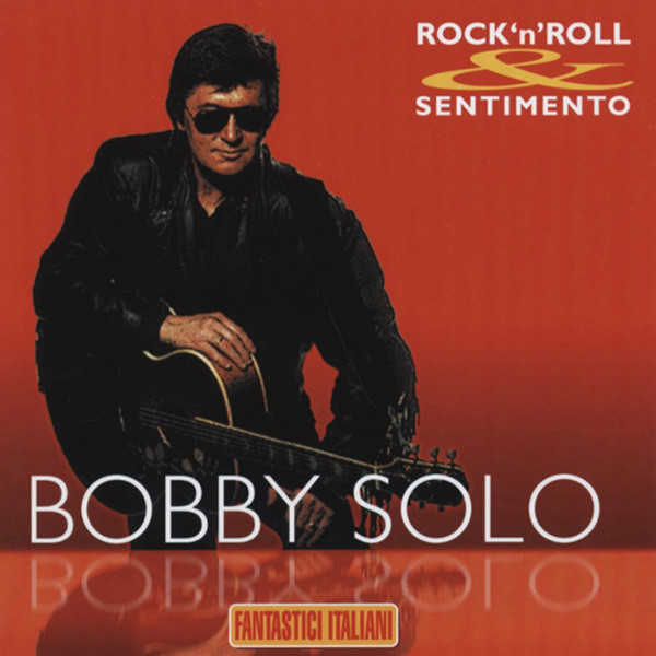 Solo, Bobby Fantastici Italiani