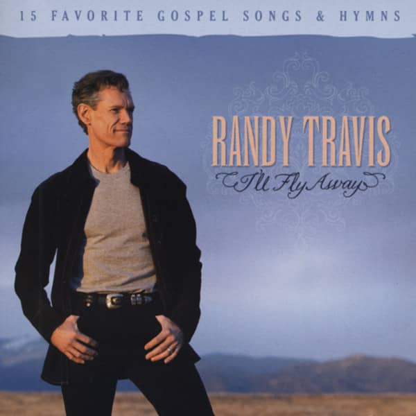 Travis, Randy I'll Fly Away Travis, Randy I'll Fly Away