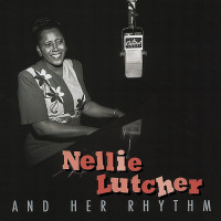 Aperçu: Nellie Lutcher & Her Rhythm (4-CD Deluxe Box Set) Aperçu: Nellie Lutcher & Her Rhythm (4-CD Deluxe Box Set)
