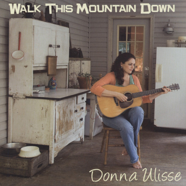 Ulisse, Donna Walk This Mountain Down (2009) Ulisse, Donna Walk This Mountain Down (2009)