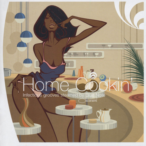 Home Cookin' - Infectious Blue Note Grooves