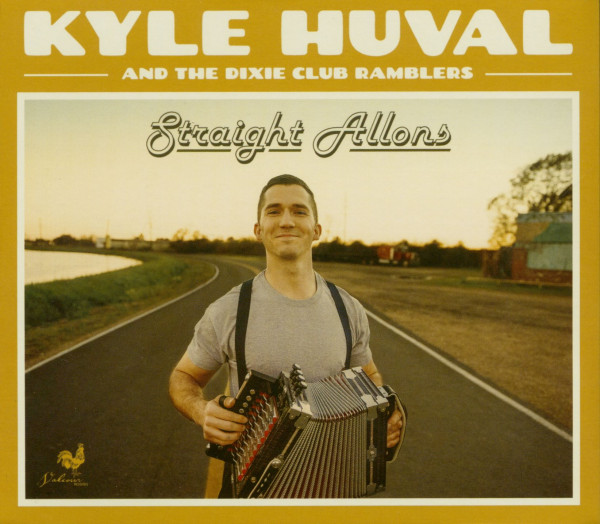 Kyle Huval And The Dixie Club Ramblers - Straight Allons (CD) Kyle Huval And The Dixie Club Ramblers - Straight Allons (CD)