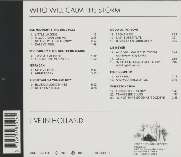 Who Will Calm The Storm - Live In Holland (CD)